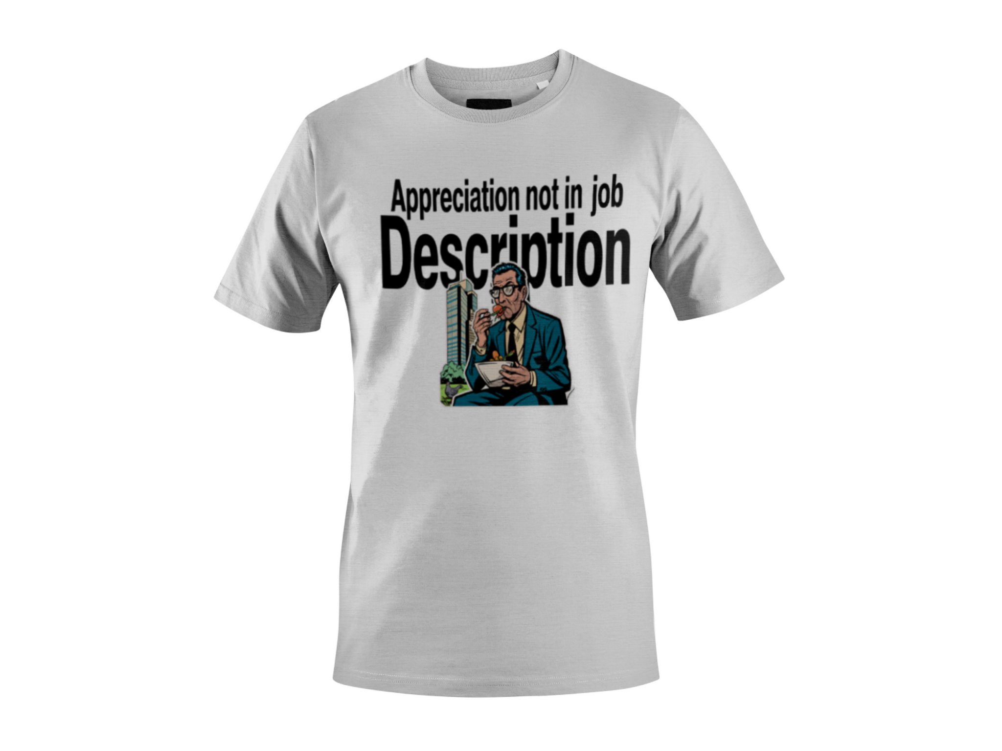 Appreciation Not In Job Description | Corporate Grind Tee