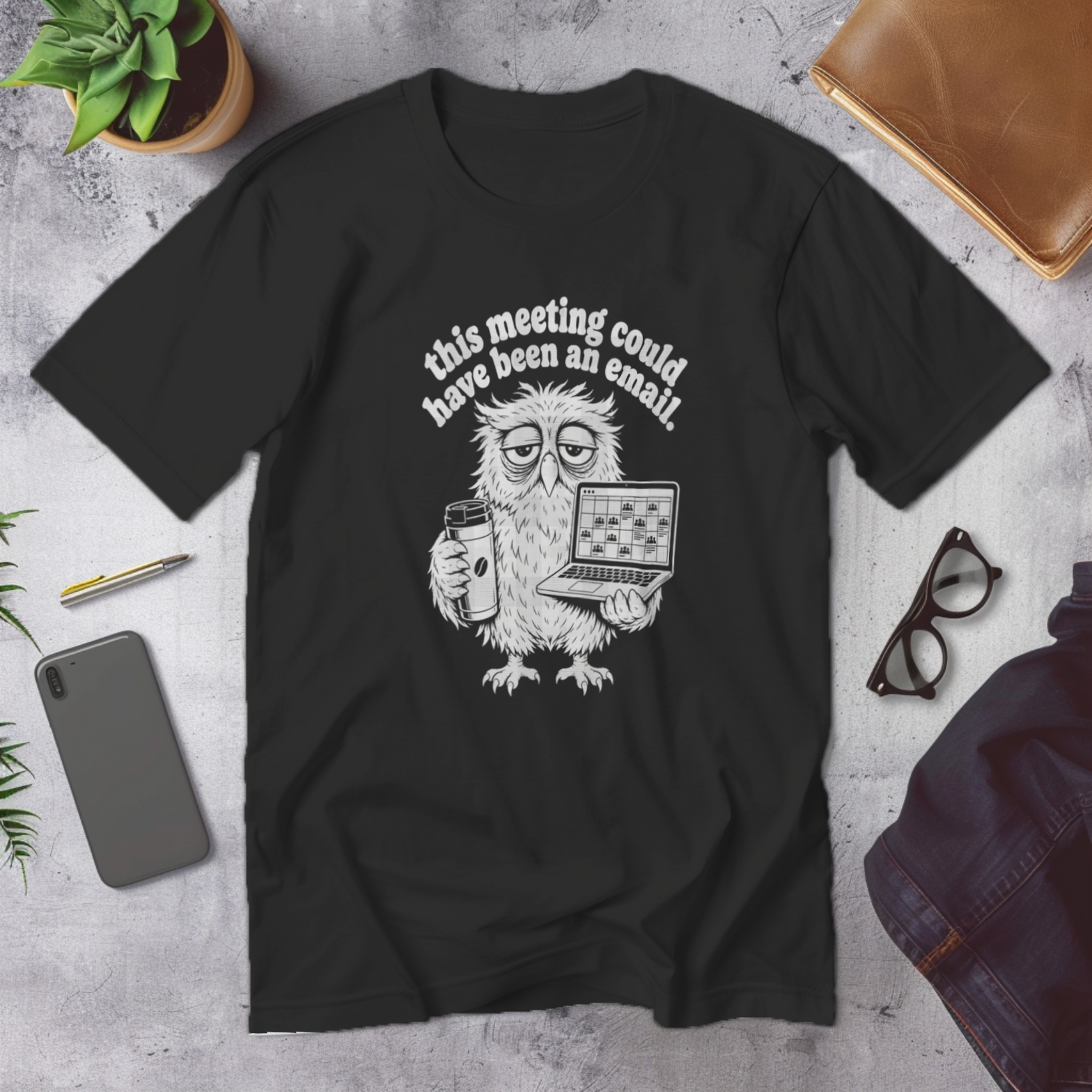 THIS MEETING COULD HAVE BEEN AN EMAIL | Corporate Grind Tee