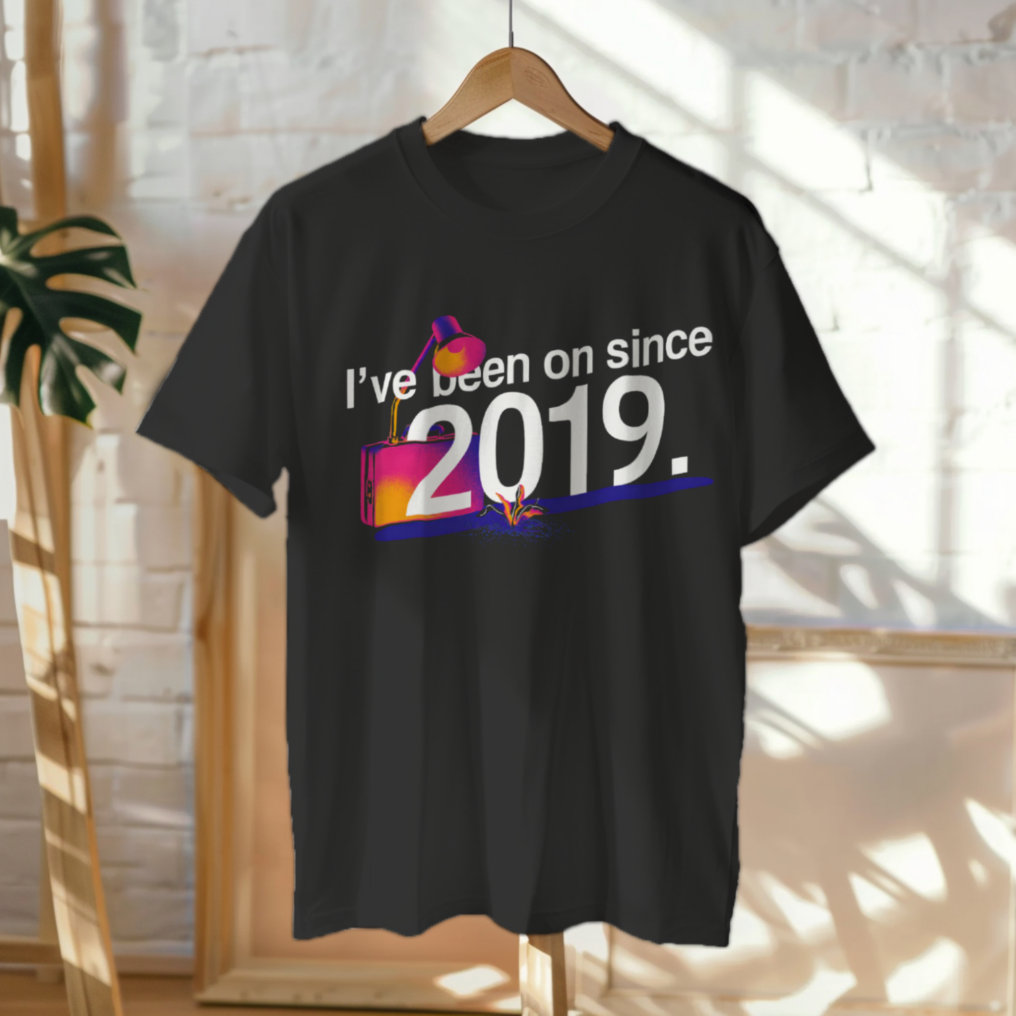 I've been on since 2019 | Corporate Grind Tee