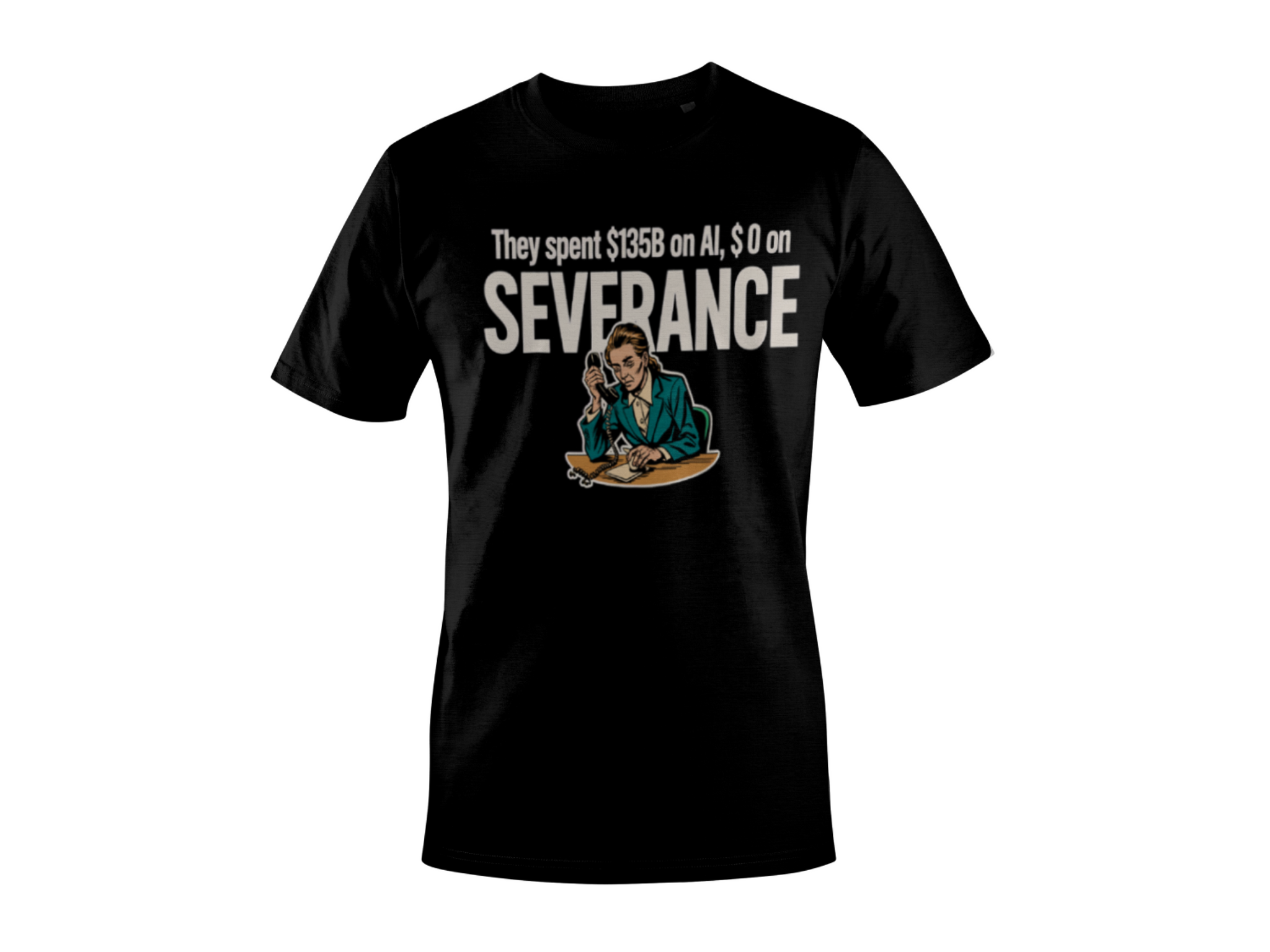 THEY SPENT $135B ON AI, $0 ON SEVERANCE | Corporate Grind Tee