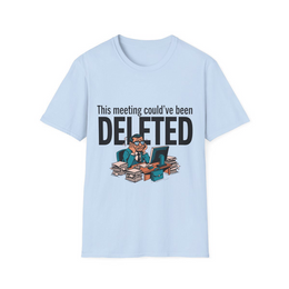 Light Blue front view - This Meeting Could've Been Deleted (CG5194) [printify_variant:Light Blue]
