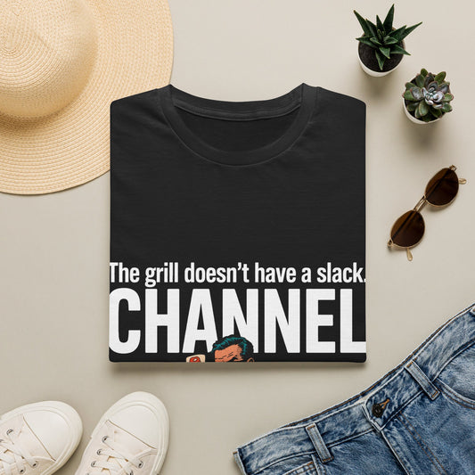 The Grill Doesn't Have a Slack Channel. Corporate Grind Tee
