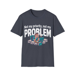 Heather Navy front view - Not My Priority, Not My Problem (CG5024) [printify_variant:Heather Navy]