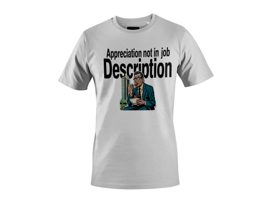 Appreciation Not In Job Description - Corporate Grind Tee (CG5938) [dynamic_hero]