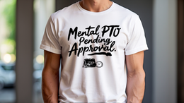 Man Wearing T-Shirt mockup - Mental PTO pending approval. (CG3920) [dynamic_lifestyle]