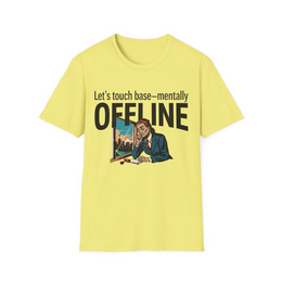 Cornsilk front view - Let's Touch Base—Mentally Offline (CG916) [printify_variant:Cornsilk]