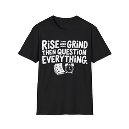 Black front view - Rise and grind then question everything. (CG3912) [printify_variant:Black]