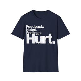 Navy front view - Feedback: noted. Feelings: hurt. (CG3924) [printify_variant:Navy]