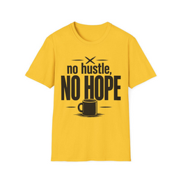 Daisy front view - NO HUSTLE, NO HOPE (MANUAL_MOEFIYGH) [printify_variant:Daisy]