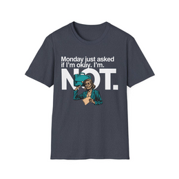 Heather Navy front view - Monday just asked if I'm okay. I'm not. (CG3908) [printify_variant:Heather Navy]