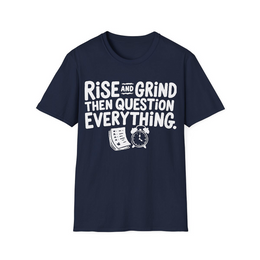 Navy front view - Rise and grind then question everything. (CG3912) [printify_variant:Navy]