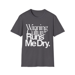 Charcoal front view - Winning Culture Runs Me Dry (CG2864) [printify_variant:Charcoal]