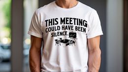 This meeting could have been silence. - Corporate Grind Tee (CG3914) [dynamic_hero]