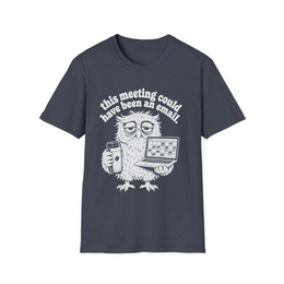 Heather Navy front view - THIS MEETING COULD HAVE BEEN AN EMAIL (MANUAL_MOT24507) [printify_variant:Heather Navy]