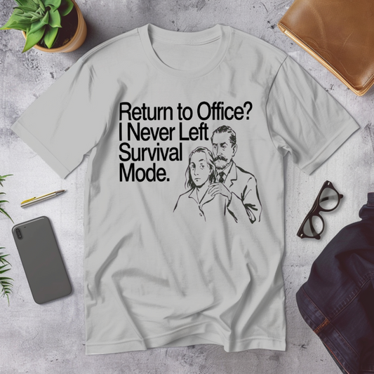 Return to Office? I never left survival mode. - Corporate Grind Tee (CG3918) [dynamic_hero]