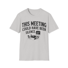 Ice Grey front view - This meeting could have been silence. (CG3914) [printify_variant:Ice Grey]