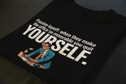 Folded T-Shirt mockup - PASSIVE LAYOFF: WHEN THEY MAKE THE OFFICE SO MI... (CG8030) [dynamic_lifestyle]