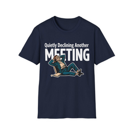 Navy front view - Quietly Declining Another Meeting (CG1664) [printify_variant:Navy] | v=1775235234355