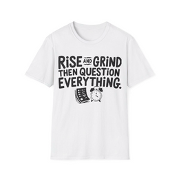 White front view - Rise and grind then question everything. (CG3912) [printify_variant:White]