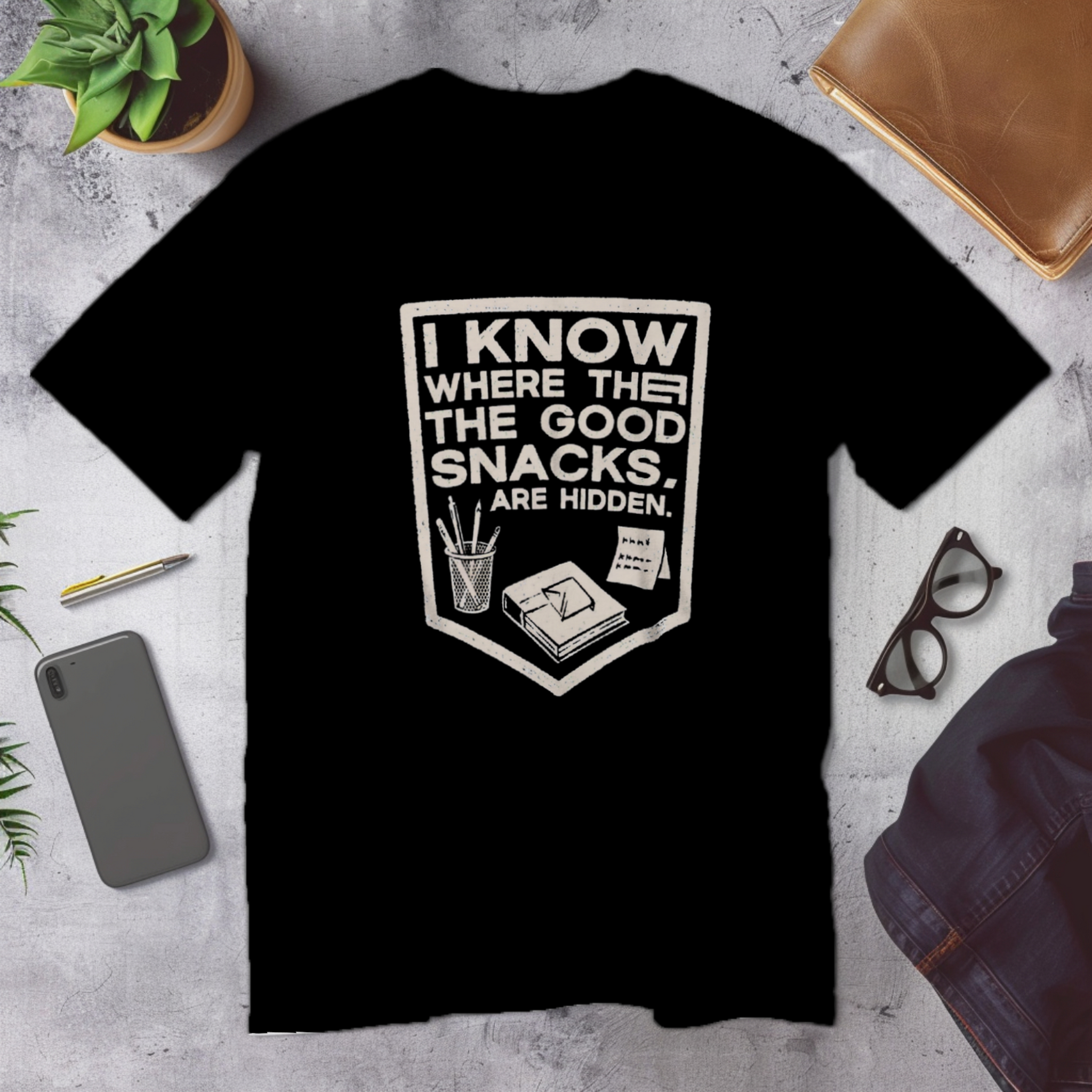 I know where the good snacks are hidden | Corporate Grind Tee