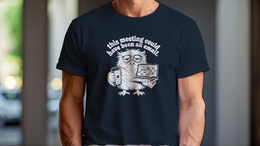 Man Wearing T-Shirt mockup - THIS MEETING COULD HAVE BEEN AN EMAIL (MANUAL_MOT24507) [dynamic_lifestyle]