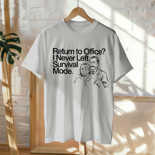 Hanged Up T-Shirt mockup - Return to Office? I never left survival mode. (CG3918) [dynamic_lifestyle]