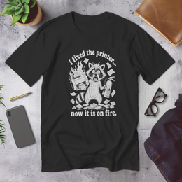 Desk/Office Scene mockup - I FIXED THE PRINTER NOW IT'S ON FIRE (MANUAL_MOT3D5WN) [dynamic_lifestyle]