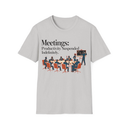 Ice Grey front view - Meetings: Productivity Suspended Indefinitely (CG1665) [printify_variant:Ice Grey]
