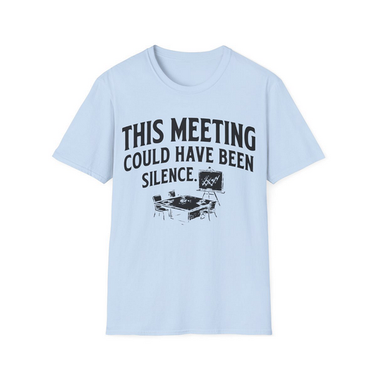 Light Blue front view - This meeting could have been silence. (CG3914) [printify_variant:Light Blue]