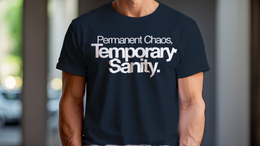 Man Wearing T-Shirt mockup - Permanent Chaos, Temporary Sanity (CG121) [dynamic_lifestyle]