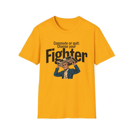 Gold front view - Commute or Quit: Choose Your Fighter (CG4157) [printify_variant:Gold]