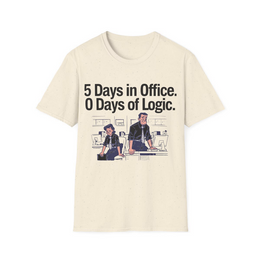 Natural front view - 5 DAYS IN OFFICE, 0 DAYS OF LOGIC (CG4720) [printify_variant:Natural]