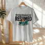 Meeting Adjourned, Call Resumed | Corporate Grind Tee