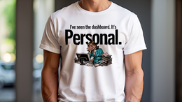 Man Wearing T-Shirt mockup - I've seen the dashboard. It's personal. (CG3927) [dynamic_lifestyle]