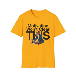 Gold front view - Motivation Won’t Clear This (CG2326) [printify_variant:Gold]
