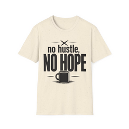 Natural front view - NO HUSTLE, NO HOPE (MANUAL_MOEFIYGH) [printify_variant:Natural]