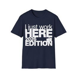Navy front view - I Just Work Here 2026 Edition (CG251) [printify_variant:Navy]