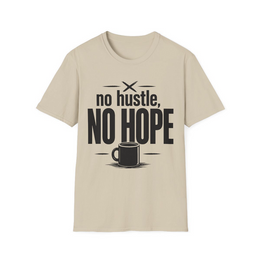 Sand front view - NO HUSTLE, NO HOPE (MANUAL_MOEFIYGH) [printify_variant:Sand]