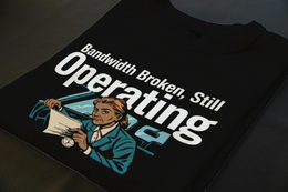Bandwidth Broken, Still Operating - Corporate Grind Tee (CG948) [dynamic_hero]