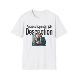 White front view - Appreciation Not In Job Description (CG5938) [printify_variant:White]