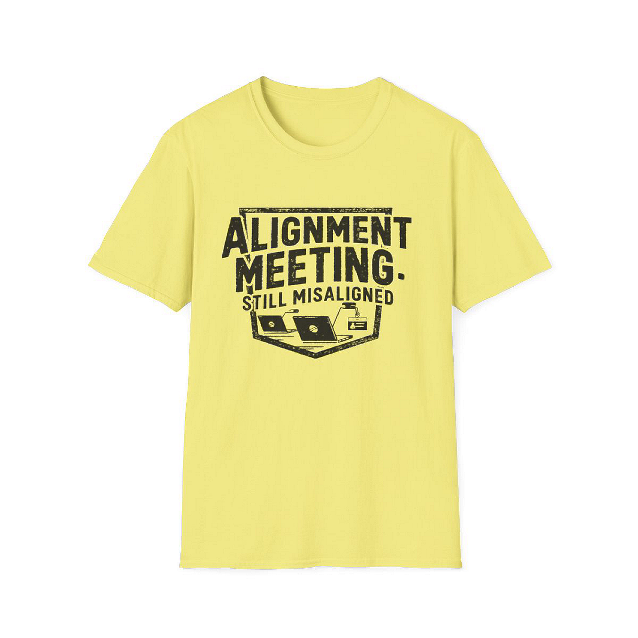 Alignment Meeting: Still Misaligned | Corporate Grind Tee