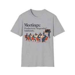 Sport Grey front view - Meetings: Productivity Suspended Indefinitely (CG1665) [printify_variant:Sport Grey]