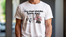 Org Chart Shrinks, Spirits Don’t - Corporate Grind Tee (CG2364) [dynamic_hero]