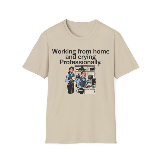 Sand front view - Working from home and crying professionally. (CG3915) [printify_variant:Sand]