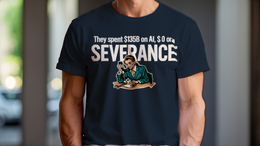 Man Wearing T-Shirt mockup - THEY SPENT $135B ON AI, $0 ON SEVERANCE (CG4702) [dynamic_lifestyle]