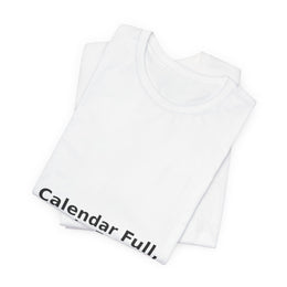 Calendar Full, Brain Empty – Corporate Grind Tee
