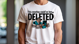 Man Wearing T-Shirt mockup - This Meeting Could've Been Deleted (CG5194) [dynamic_lifestyle]