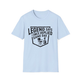 Light Blue front view - Legend says I once replied same day. (CG3921) [printify_variant:Light Blue]