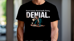 Black front view - RECORD REVENUE. RECORD LAYOFFS. RECORD DENIAL. (CG7996) [printify_variant:Black]