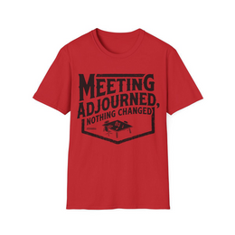 Red front view - Meeting Adjourned, Nothing Changed (CG060) [printify_variant:Red]